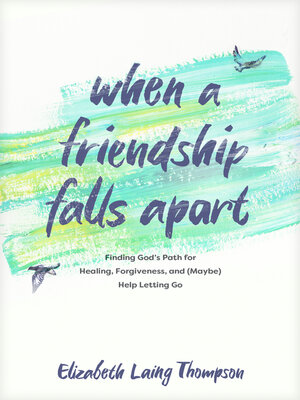 cover image of When a Friendship Falls Apart
